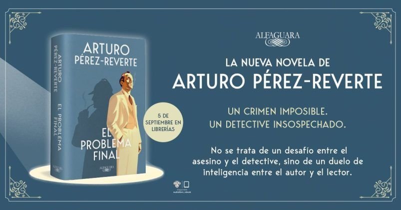 El Problema Final De Arturo P Rez Reverte Algunos Libros Buenos