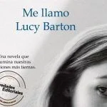 Novedades Editoriales Duomo Ediciones – Me llamo Lucy Barton ME LLAMO LUCY BARTON