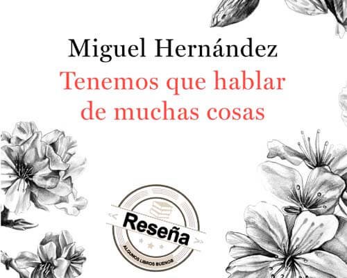 Tenemos que hablar de muchas cosas