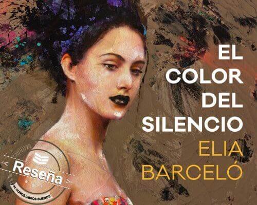 reseña El color del silencio Elia Barcelo