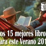 Los 15 mejores libros para este Verano 2017