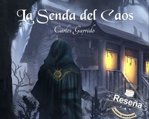 La Senda del Caos