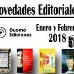 Novedades Editoriales Duomo Ediciones – Enero y Febrero 2018 Novedades Editoriales Duomo Ediciones – Enero y Febrero 2018