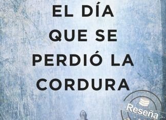 El día que se perdió la cordura