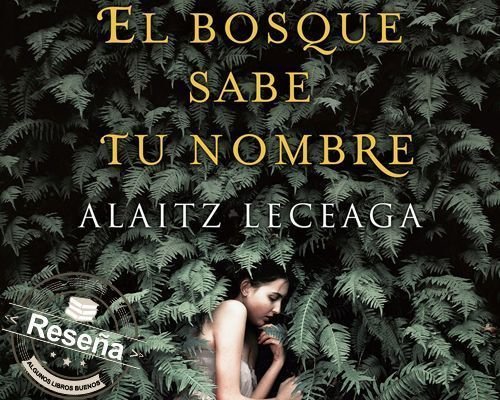 El bosque sabe tu nombre