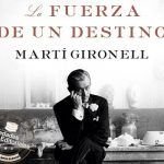 La fuerza de un destino de Martí Gironell La fuerza de un destino