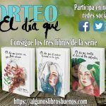 Sorteo de la Serie «El día que..» de Dulcinea