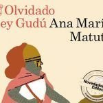 Olvidado rey Gudú de Ana María Matute Olvidado rey Gudú de Ana María Matute