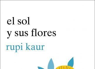 El sol y sus flores de Rupi Kaur