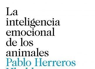 La inteligencia emocional de los animales de Pablo Herreros Ubalde