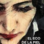 El eco de la piel de Elia Barceló