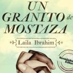 Un granito de mostaza de Laila Ibrahim Un granito de mostaza