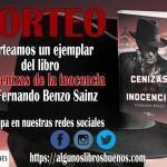 Sorteo del libro «Las cenizas de la inocencia» de Fernando Benzo