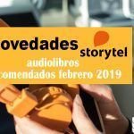 Novedades audiolibros Storytel de febrero 2019