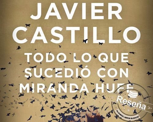 Todo lo que sucedió con Miranda Huff