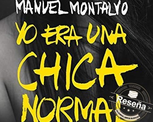 Yo era una chica normal