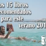 Los 15 libros recomendados para este verano 2019 Los 15 libros recomendados para este verano 2019