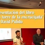 Presentación del libro «La torre de la encrucijada» de David Pulido La torre de la encrucijada de David Pulido