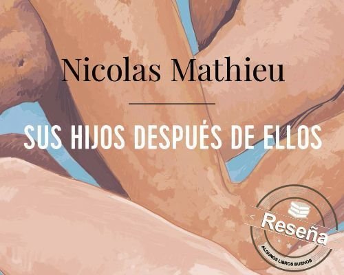 Sus hijos después de ellos