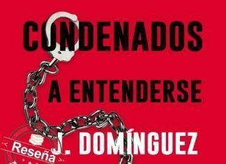 Condenados a entenderse