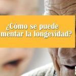 ¿Cómo se puede aumentar la longevidad? Cómo se puede aumentar la longevidad