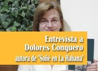 Entrevista a Dolores Conquero autora de "Soñé en La Habana"