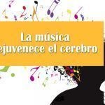 La música rejuvenece el cerebro