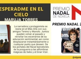Premio Nadal 2009 Esperadme en el cielo de Maruja Torres