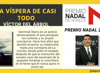 Premio Nadal 2016 La víspera de casi todo de Víctor del Árbol