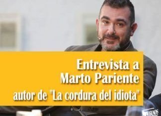 Entrevista a Marto Pariente autor de La cordura del idiota