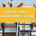 Estado de coma y sin posible punto y seguido Estado de coma y sin posible punto y seguido