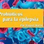 Probióticos para la epilepsia Raquel Marin