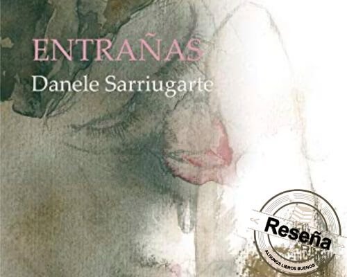 Entrañas Danele Sarriugarte Mochales