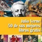 Julio Verne, 50 de sus mejores libros gratis Julio Verne 50 de sus mejores libros gratis
