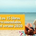 Los 15 libros recomendados del verano 2020 Los 15 libros recomendados del verano 2020