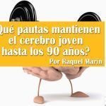 ¿Qué pautas mantienen el cerebro joven hasta los 90 años?