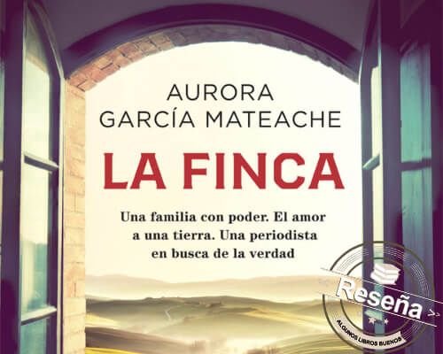La finca Aurora Garcia Mateache