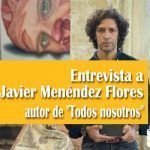 Entrevista a Javier Menéndez Flores