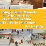 La trilogía Santa Manuela de Sylvia Herrero