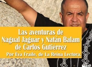 Las aventuras de Nagual Jaguar y Natán Balam de Carlos Gutiérrez