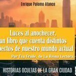 Luces al anochecer, un libro que cuenta distintos aspectos de nuestro mundo actual Luces al anochecer