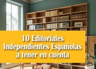 10 Editoriales Independientes Españolas