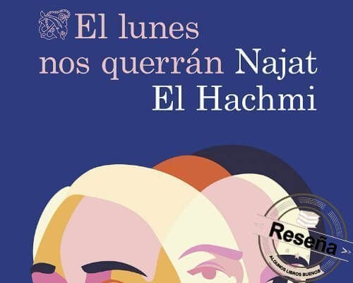 El lunes nos querrán de Najat El Hachmi