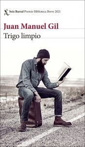 Trigo limpio Juan Manuel Gil
