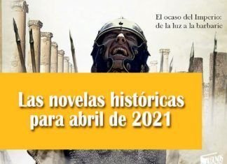 Las novelas históricas para abril de 2021