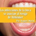 Las infecciones de la boca se asocian al riesgo de Alzhéimer
