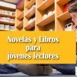 Novelas y Libros para jóvenes lectores