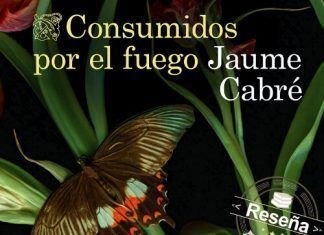 Consumidos por el fuego de Jaume Cabre