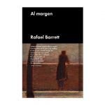Al margen Al margen de Rafael Barrett