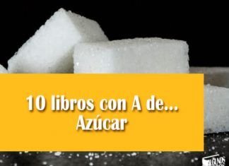 10 libros con A de... Azúcar